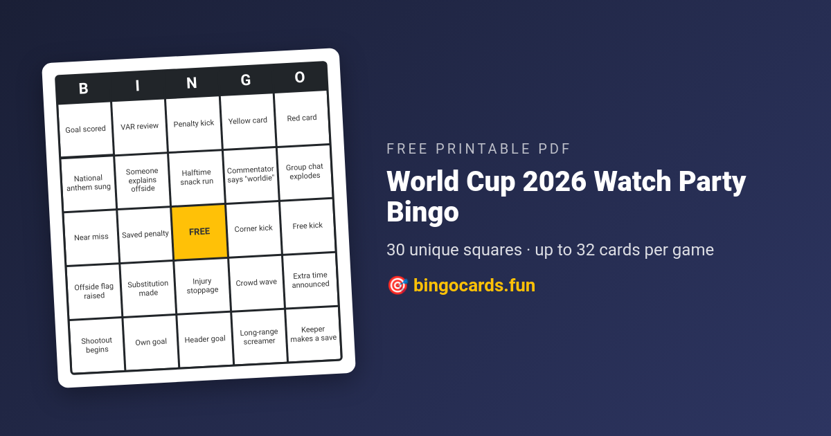 World Cup 2026 Watch Party Bingo card — free printable PDF